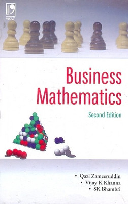 Business Mathematics 2nd Edition(English, Paperback, S K Bhambri, Vijay K Khanna, Qazi Zameeruddin)