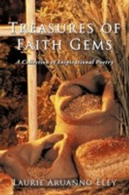 Treasures of Faith Gems(English, Paperback, Eley Laurie Aruanno)