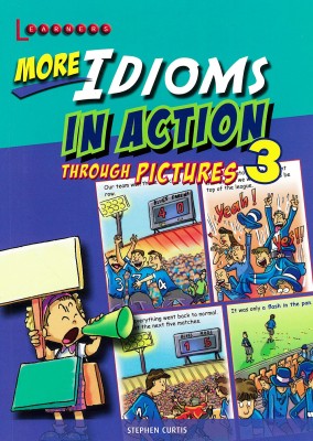 More Idioms in Action Through Pictures 3(English, Paperback, Fergusson Rosalind)