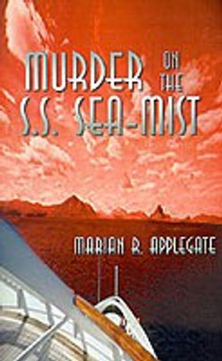 Murder on the S.S. Sea-mist(English, Paperback, Applegate Marian R.)