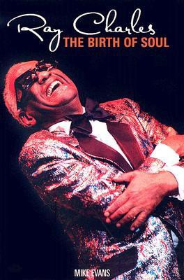 Ray Charles: The Birth of Soul(English, Paperback, Evans Mike)