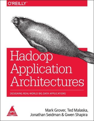 Hadoop Application Architectures(English, Paperback, Jonathan Seidman)