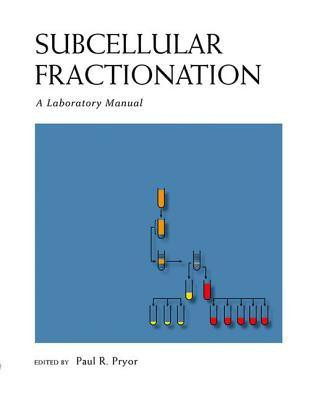 Subcellular Fractionation: A Laboratory Manual(English, Paperback, unknown)
