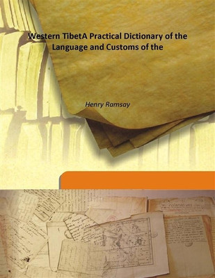 Western TibetA Practical Dictionary of the Language and Customs of the(English, Hardcover, Henry Ramsay)
