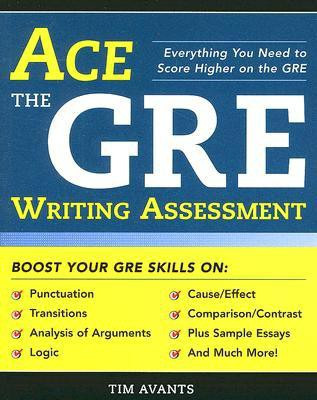 Ace the GRE Writing Assessment(English, Paperback, Timothy Avants)