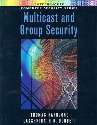 Multicast and Group Security(English, Hardcover, Dondeti Lakshminath)