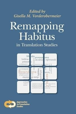 Remapping Habitus in Translation Studies(English, Paperback, unknown)