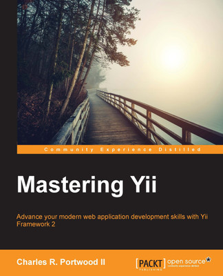 Mastering Yii(English, Electronic book text, II Charles R. Portwood)