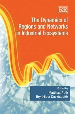 The Dynamics of Regions and Networks in Industrial Ecosystems(English, Hardcover, unknown)