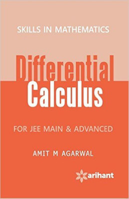 Skills In Mathematics - DIFFERENTIAL CALCULUS for JEE Main & Advanced(English, Paperback, Amit M Aggarwal)