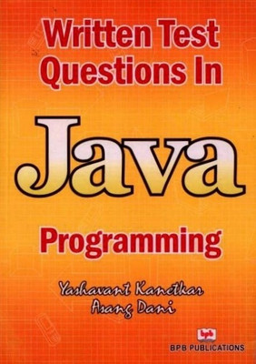 Written Test Questions in JAVA Programming PB(English, Paperback, Kanetkar Y)