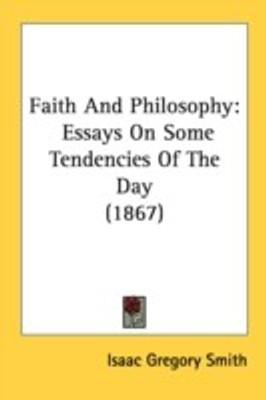 Faith And Philosophy(English, Paperback, Smith Isaac Gregory)