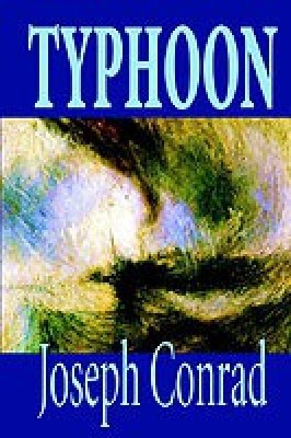 Typhoon by Joseph Conrad, Fiction, Classics(English, Hardcover, Conrad Joseph)