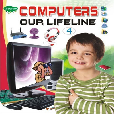 Computers Our Life Line 4(English, Paperback, Manoj Publication)