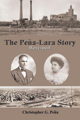 The Pena-Lara Story(English, Paperback, Pena Christopher G)