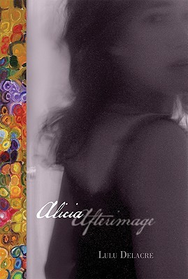 Alici Alicia Afterimage(English, Hardcover, Delacre Lulu)