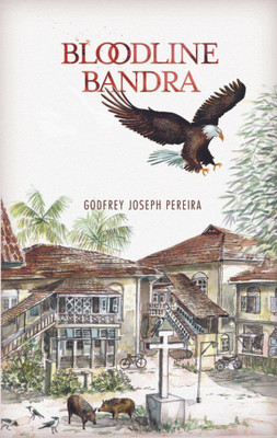 Bloodline Bandra(English, Paperback, Pereira Godfrey Joseph)
