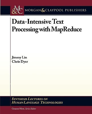 Data-Intensive Text Processing with MapReduce(English, Paperback, Lin Jimmy)