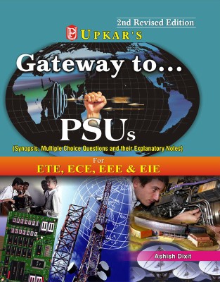 Gateway to Psus (Electronics & Telecom, Electronics & Communication, Electrical, Electronics & Instrumentation)  - Electronics & Telecom, Electronics & Communication, Electrical, Electronics & Instrumentation(English, Paperback, Dixit Ashish)