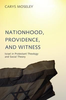Nationhood, Providence, and Witness(English, Paperback, Moseley Carys)