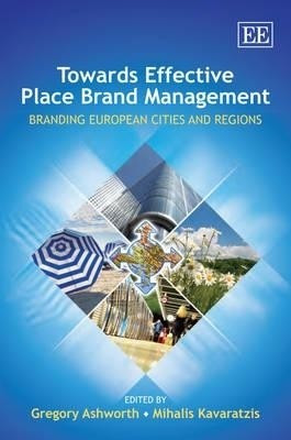 Towards Effective Place Brand Management(English, Hardcover, unknown)