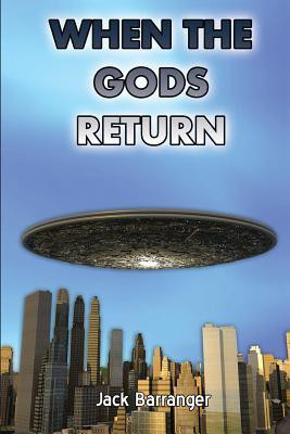 When the Gods Return(English, Paperback, Barranger Jack)