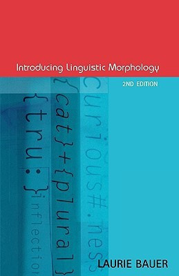 Introducing Linguistic Morphology(English, Paperback, Bauer Laurie)