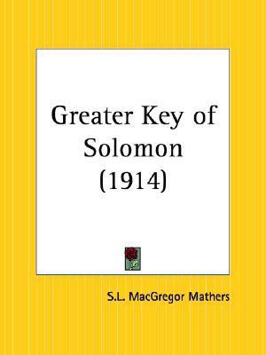 The Greater Key of Solomon(English, Paperback, Mathers S. L. MacGregor)