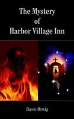 The Mystery of Harbor Village Inn(English, Paperback, Orwig Dana)
