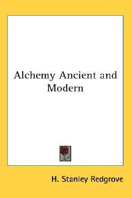 Alchemy Ancient and Modern(English, Paperback, Redgrove H.Stanley)