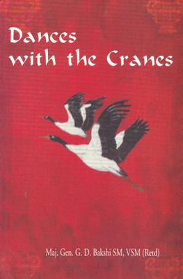 Dances with the Cranes(English, Paperback, G. D. Bakshi)