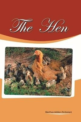The Hen(English, Paperback, Zimboiant Marthus-Adden)