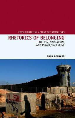 Rhetorics of Belonging(English, Hardcover, Bernard Anna)