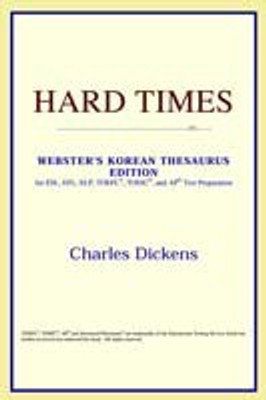 Hard Times (Webster\'s Korean Thesaurus Edition)(English, Paperback, ICON Reference)