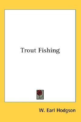 Trout Fishing(English, Paperback, Hodgson W. Earl)