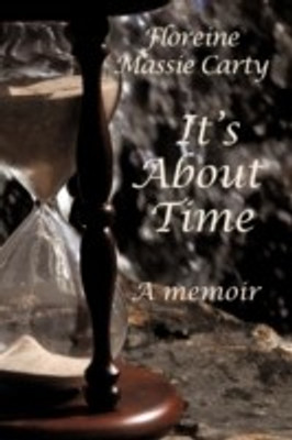 It's About Time(English, Paperback, Carty Floreine Massie)