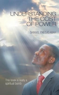 Understanding the Cost of Power(English, Paperback, ABAH SAMUEL ENEOJO)