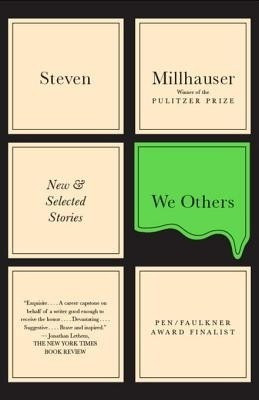 We Others(English, Electronic book text, Millhauser Steven)