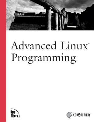 Advanced Linux Programming (Landmark)(English, Paperback, Codesourcery Llc, Mark L. Mitchell, Jeffrey Oldham, Alex Samuel)