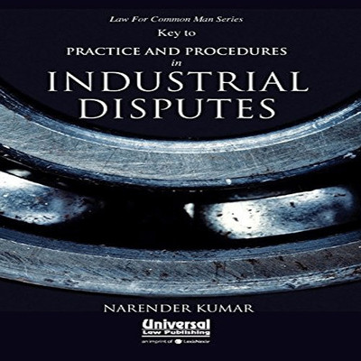 Key to Practice and Procedures in Industrial Disputes(English, Paperback, Narender Kumar)
