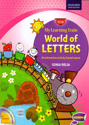 My Learning Train World of Letters for Beginners(English, Paperback, Sonia Relia)