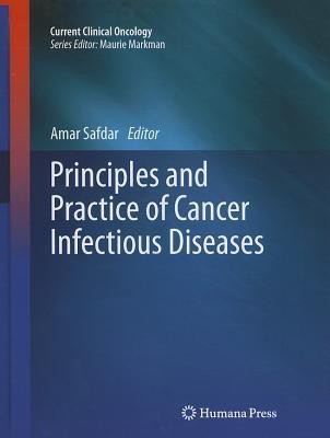 Principles and Practice of Cancer Infectious Diseases 1st Edition. Edition(English, Hardcover, unknown)