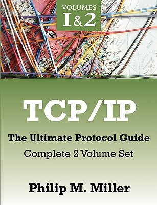 TCP/IP - The Ultimate Protocol Guide(English, Paperback, Miller Philip M)