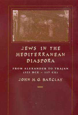 Jews in the Mediterranean Diaspora(English, Paperback, Barclay John M. G.)