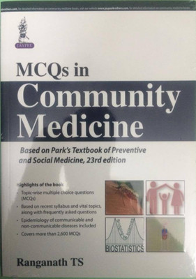 MCQ's in Community Medicine, based on park's Textbook of preventive and Social Medicine, 23rd edition(English, Paperback, Ranganath TS)