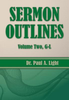 Sermon Outlines, Volume Two G-L(English, Paperback, Light Paul a)
