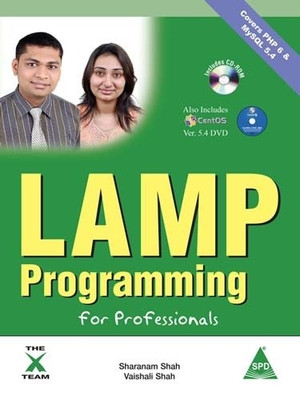 Lamp Programming for Professionals (With CD-Rom) 3rd Edition(English, Paperback, Vaishali Shah, Sharanam Shah)