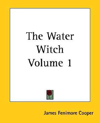 The Water Witch Volume 1(English, Paperback, Cooper James Fenimore)