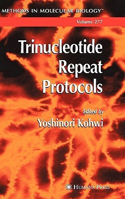 Trinucleotide Repeat Protocols illustrated edition Edition(English, Hardcover, unknown)