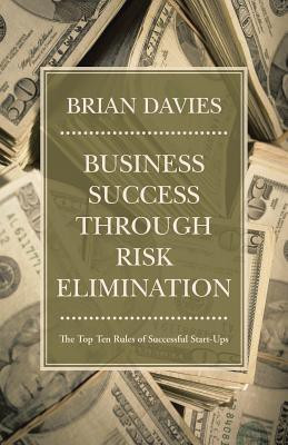 Business Success through Risk Elimination(English, Paperback, Davies Brian)